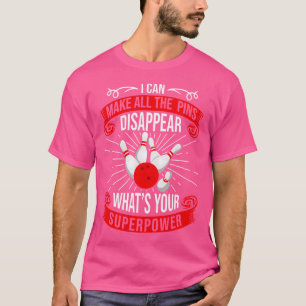 Ich kann alle Buttone den lustigen Bowling verschw T-Shirt