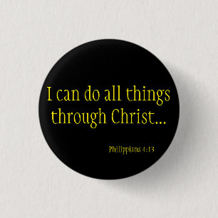 ICH KANN ALLE DINGE DURCH CHRISTE PHILIPPIANER TUN BUTTON