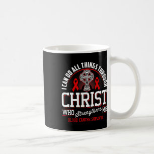 Ich kann alle Dinge durch Christi Blutkrebs-Werbun Kaffeetasse