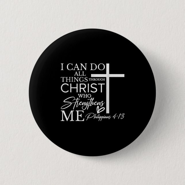 Ich kann alle Dinge durch Christus christlichen Gl Button (Vorderseite)