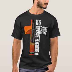 Ich kann alle Dinge durch Christus Gitarre Kreuz T-Shirt