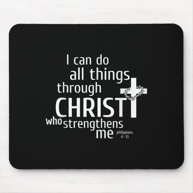 Ich kann alle Dinge durch Christus tun - Christlic Mousepad (Vorne)
