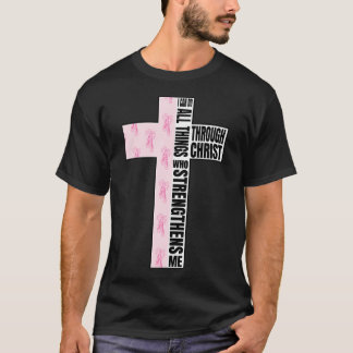 Ich kann alle Dinge durch Christus tun, der mich s T-Shirt