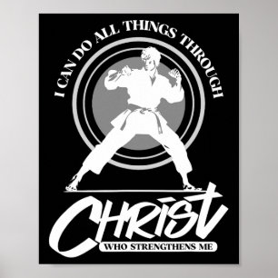Ich kann alle Dinge durch Christus tun - Karate Ma Poster