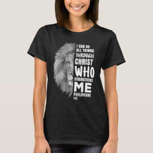 Ich kann alle Dinge durch Christus tun Religiöser T-Shirt