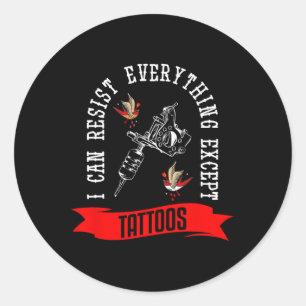 Ich kann alles außer Tattoos Tattoo widerstehen Runder Aufkleber