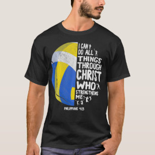 Ich kann alles durch Christ Philippians Vol. T-Shirt
