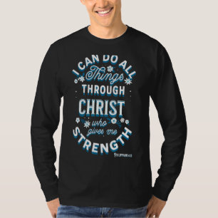 Ich kann alles durch Christus Philippinen tun 413 T-Shirt