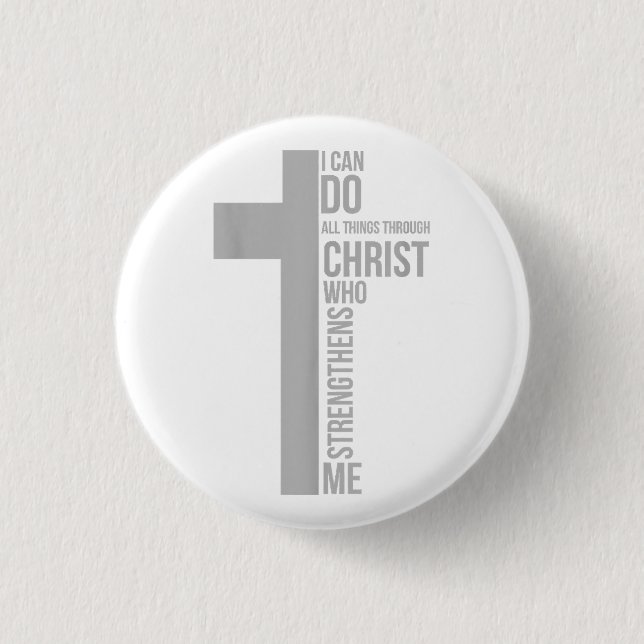 Ich kann alles durch Christus tun, der stärkt Button (Vorderseite)