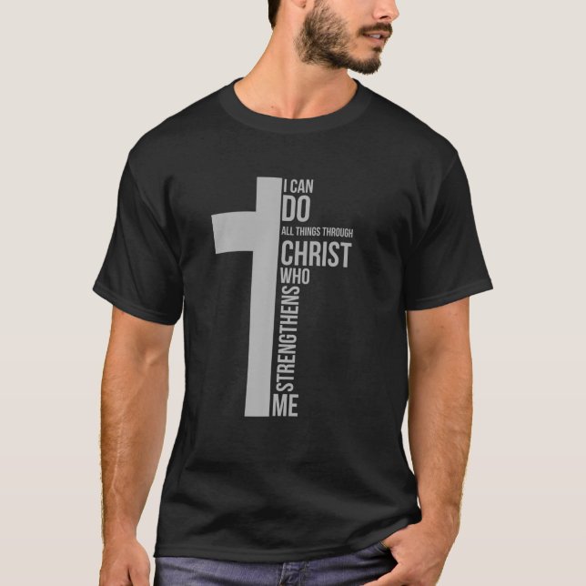 Ich kann alles durch Christus tun, der stärkt T-Shirt (Vorderseite)