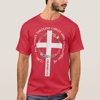Ich kann alles durch Christus tun, der stärkt T-Shirt