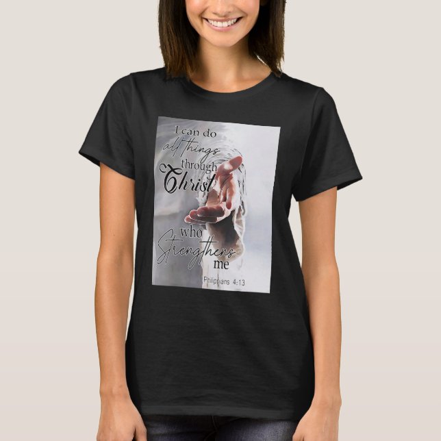 Ich kann alles durch Christus tun, der stärkt T-Shirt (Vorderseite)