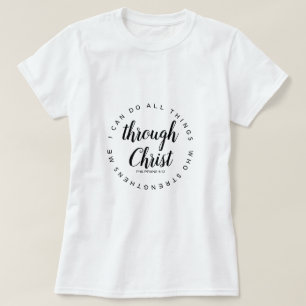 Ich kann alles durch Christus tun T-Shirt