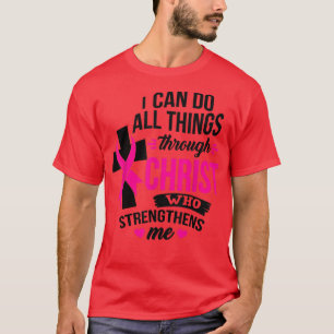 Ich kann alles durch den chronischen Brustkrebs A T-Shirt