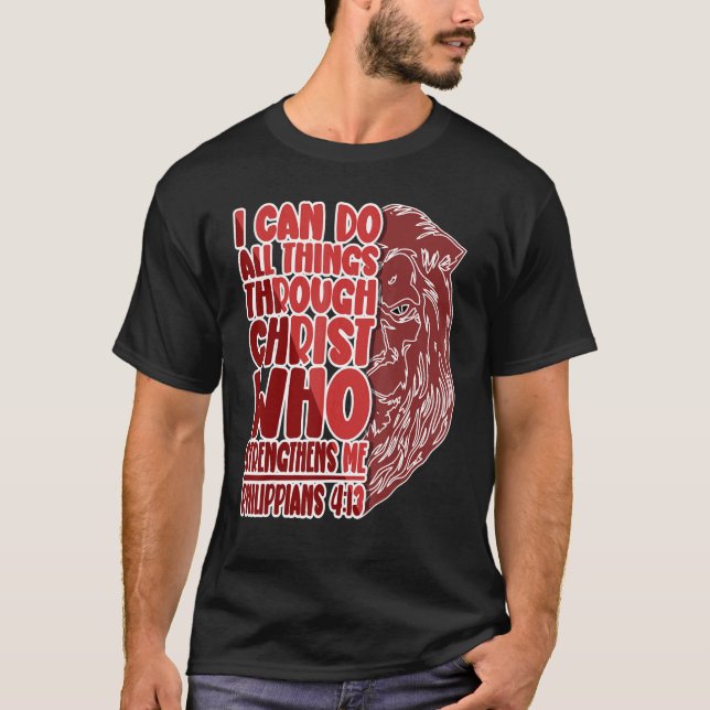 Ich kann alles Großartige durch Christus tun, der  T-Shirt (Vorderseite)