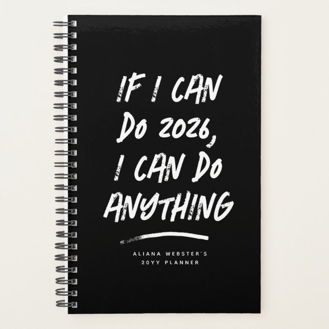 Ich kann alles motivierend schwarze Jahr machen Planer (Vorderseite)