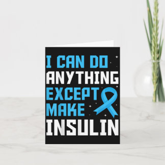 Ich kann alles tun, außer Insulin Blue Ribbon zu m Karte
