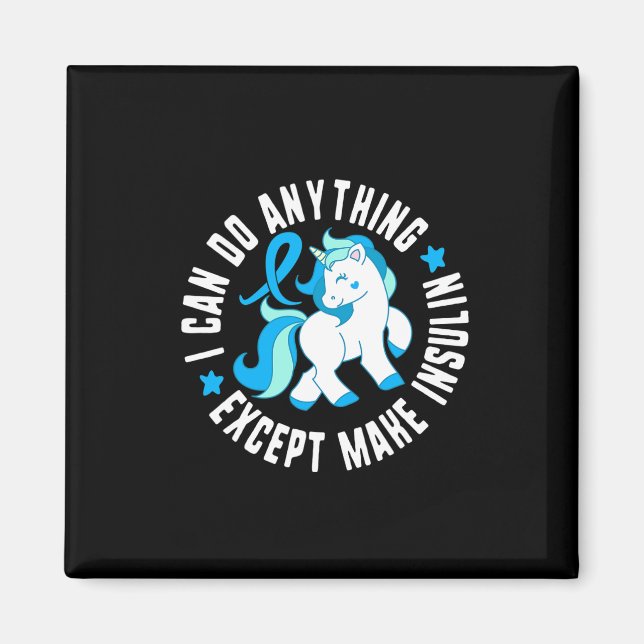 Ich kann alles tun, außer Insulin Diabetes T1 Magnet (Vorne)
