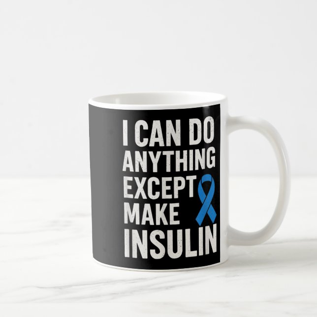 Ich kann alles tun, außer Insulin zu machen - Funn Kaffeetasse (Rechts)