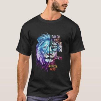 Ich kann alles tun durch Christus Löwe Glaube Chri T-Shirt