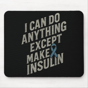 Ich kann alles tun - Funny Diabetes Insulin Pub Mousepad