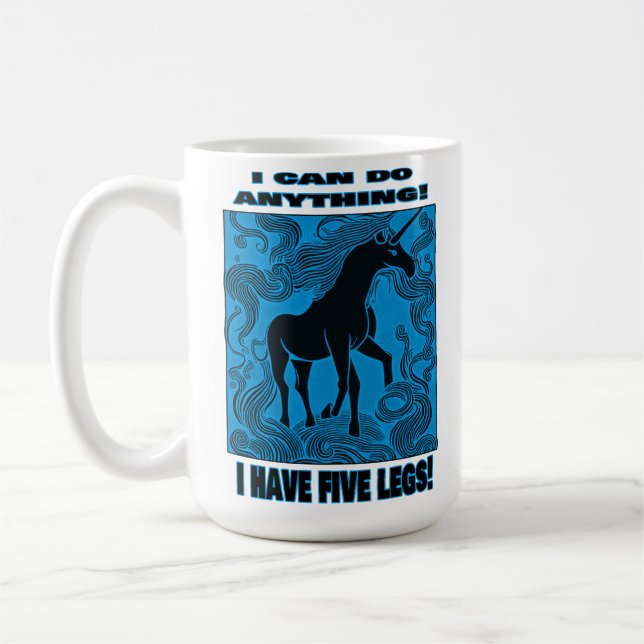 Ich kann alles tun! Ich habe fünf Beine! Kaffeetasse (Links)