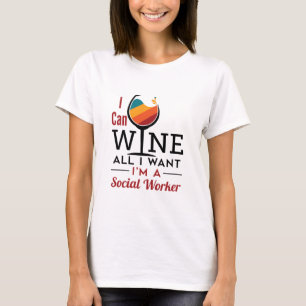 Ich kann alles Wein, was ich Gewollt habe, ich bin T-Shirt
