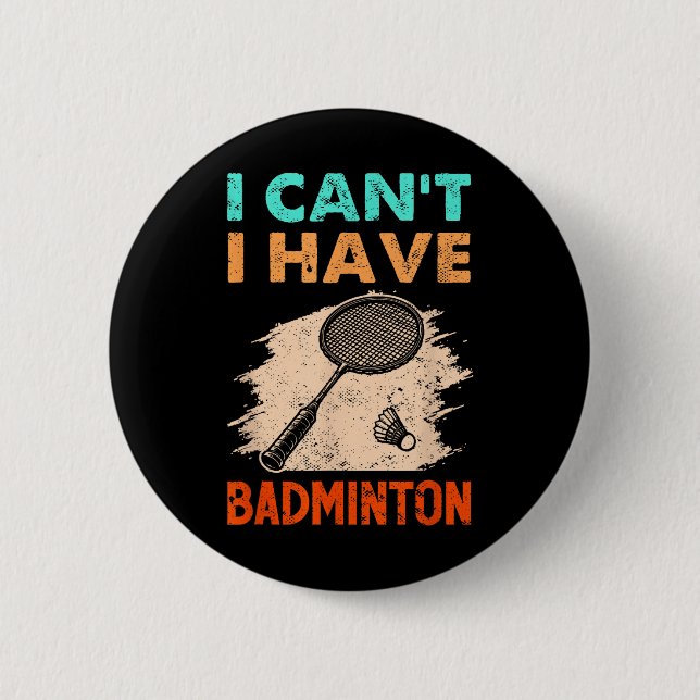 Ich kann Badminton Racket Shuttle nicht haben Button (Vorderseite)