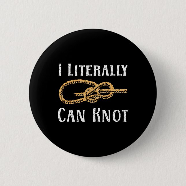 Ich kann buchstäblich lustige Knoten knoten Pun Ca Button (Vorderseite)