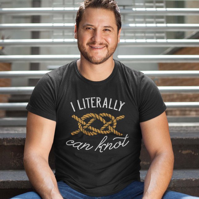 Ich kann buchstäblich nicht T-Shirt (I literally can knot shirt)