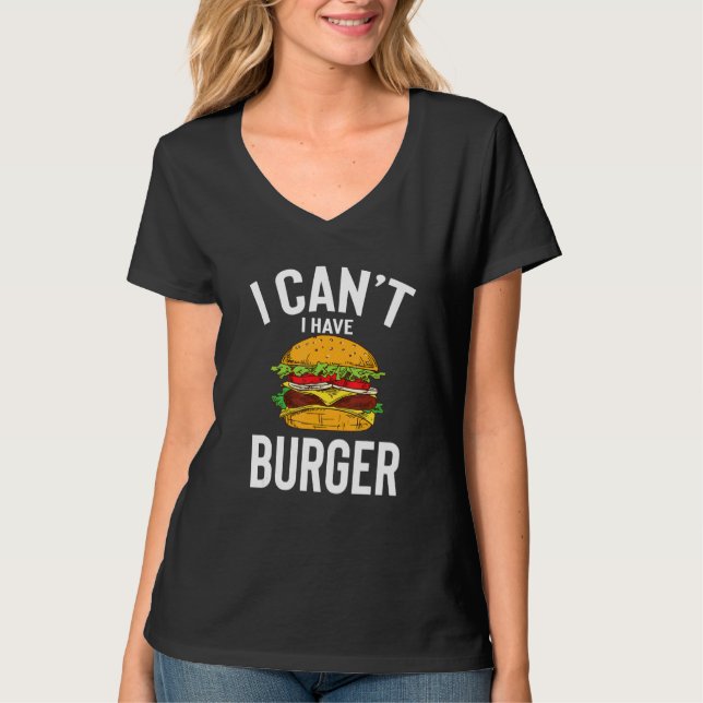 Ich kann Burger Niedlichen lustigen Burger Joke Me T-Shirt (Vorderseite)