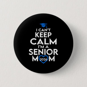 Ich kann Calm im a Senior Mama 2026 Cl 2026 Behalt Button
