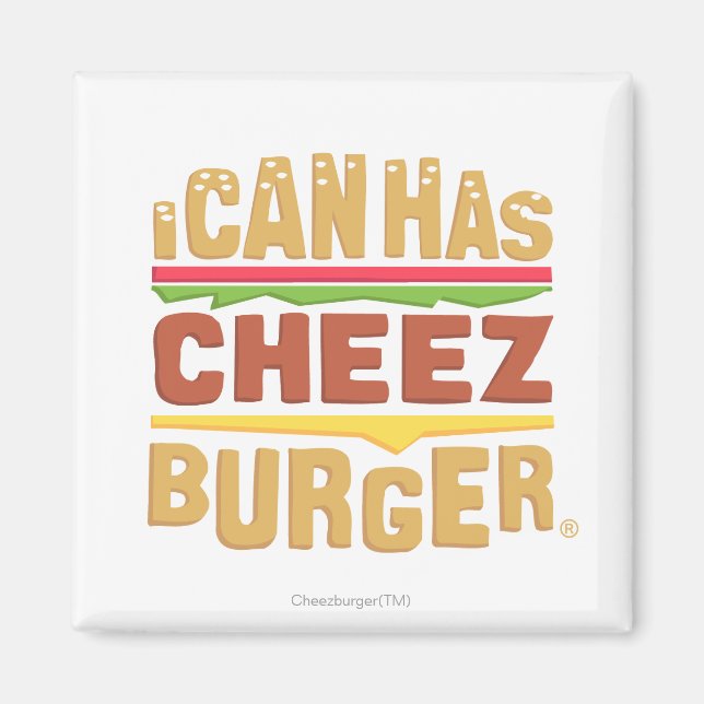 Ich kann Cheezburger haben Magnet (Vorne)