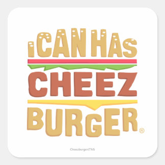 Ich kann Cheezburger haben Quadratischer Aufkleber