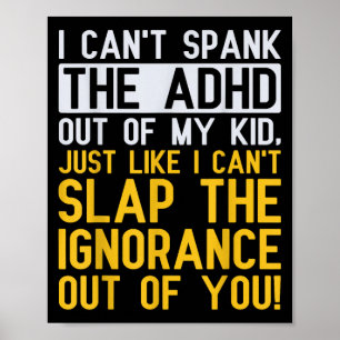 Ich kann das Adhs aus meinem Kind nicht heraus prü Poster