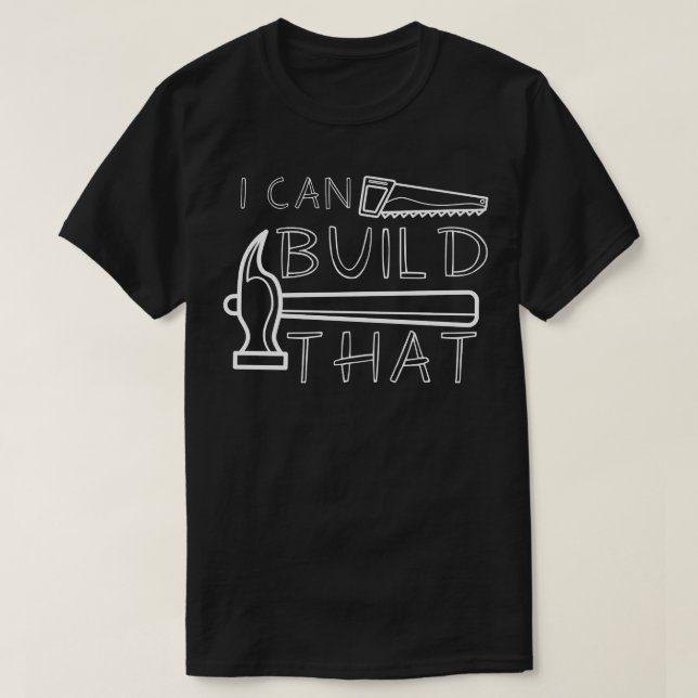 Ich kann das bauen T-Shirt (Design vorne)