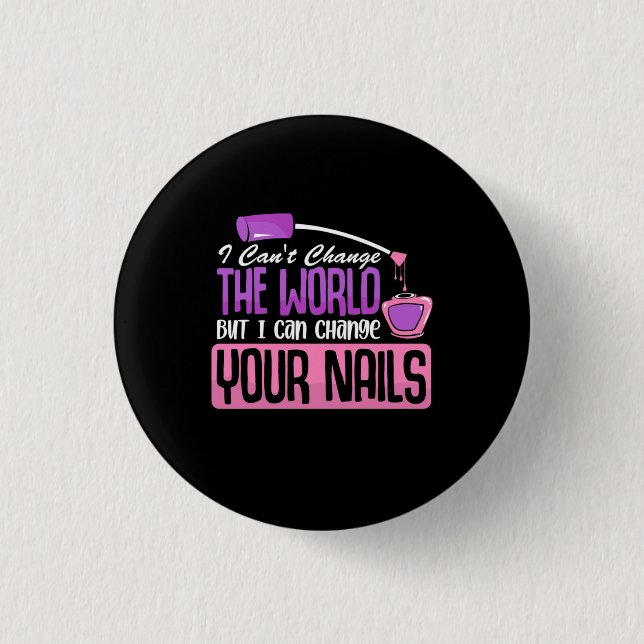 Ich kann deine Nägel ändern Button (Vorderseite)