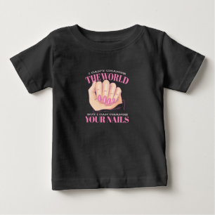 Ich kann deine Nägel und die Welt Baby T-shirt