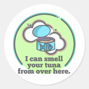 Ich kann deinen Thunfisch-Aufkleber riechen Runder Aufkleber