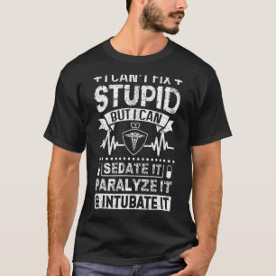 Ich kann den Dummkopf nicht reparieren, aber ich k T-Shirt