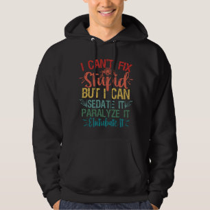Ich kann den Stupid nicht reparieren, aber ich kan Hoodie