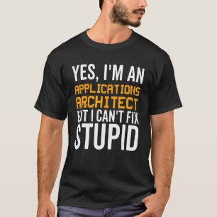 Ich kann den Stupid nicht reparieren - Funny Appli T-Shirt