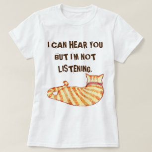 "Ich kann dich hören, aber ich höre nicht", lustig T-Shirt