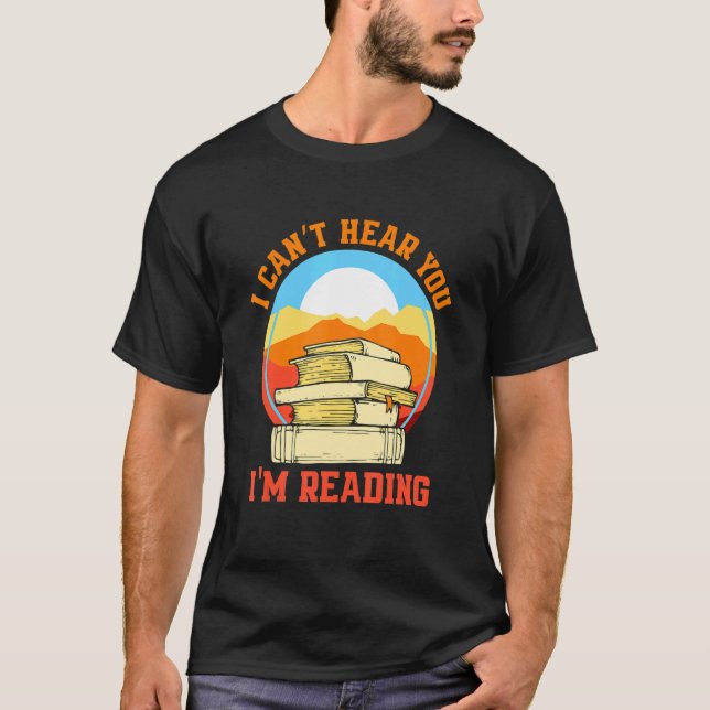 Ich kann dich nicht hören, dass ich einen Bookworm T-Shirt (Vorderseite)