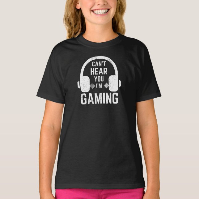 Ich kann dich nicht hören, dass ich Gaming-Gamer-T T-Shirt (Vorderseite)