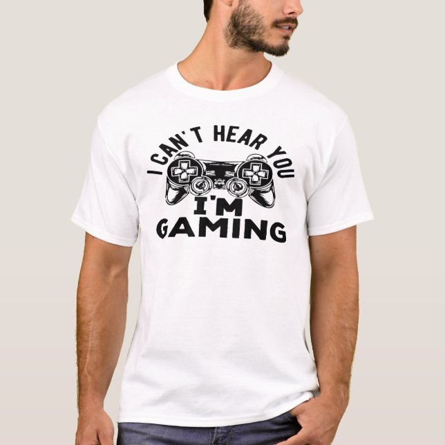 Ich kann dich nicht hören, dass ich spiele T-Shirt (Vorderseite)