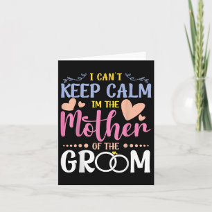 Ich kann die Ruhe in der Mutter der Groom Wedding Karte