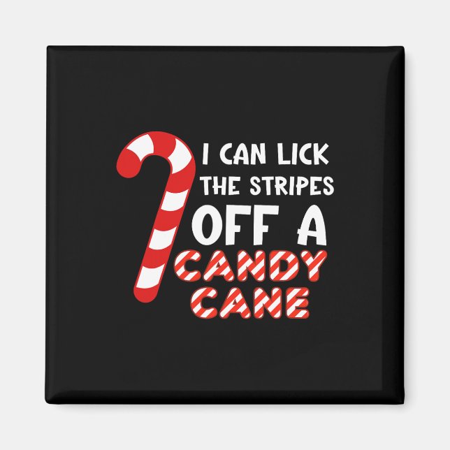 Ich kann die Streifen einer Süßigkeitskanne lecken Magnet (Vorne)