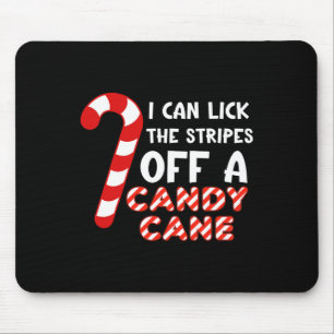 Ich kann die Streifen einer Süßigkeitskanne lecken Mousepad