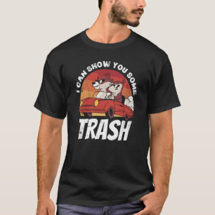 Ich kann dir etwas Müll zeigen 1 T-Shirt